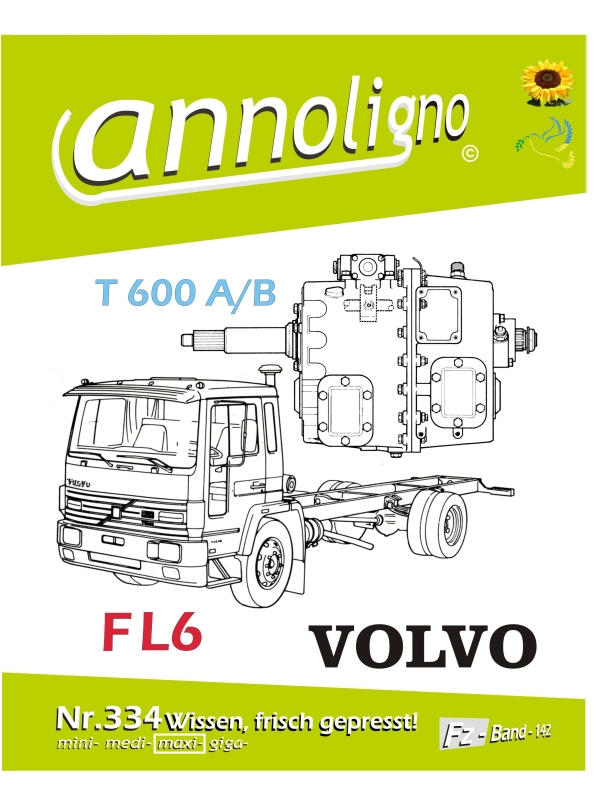 T 600 A/B VOLVO FL6 LKW Getriebe Funktionsbeschreibung + Reparaturanleitung - annoligno 334